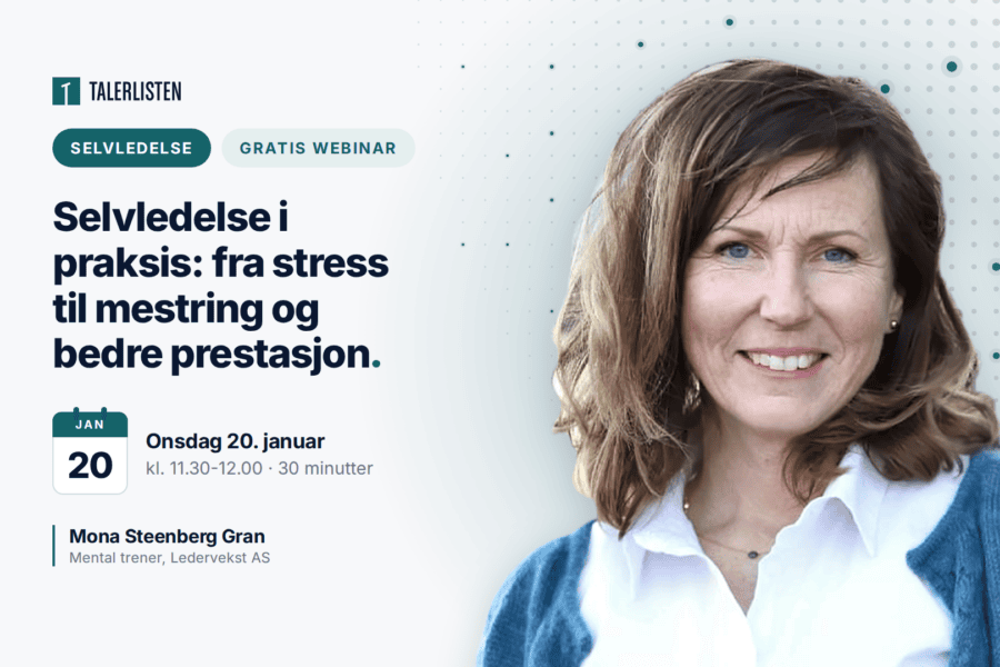 Webinar 20. januar: Selvledelse i praksis med Mona Steenberg Gran